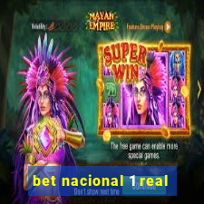 bet nacional 1 real